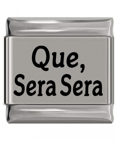 Que Sera Sera Laser Engraved Italian Charm (9mm Standard Size) $7.89 Bracelets